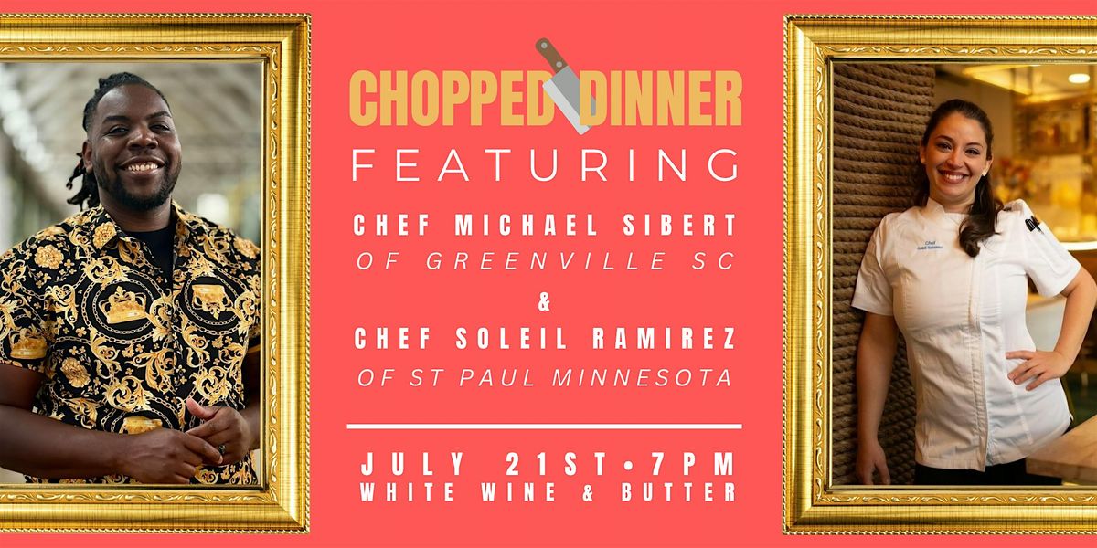 Chopped Chef Dinner with Michael Sibert + Soleil Ramirez