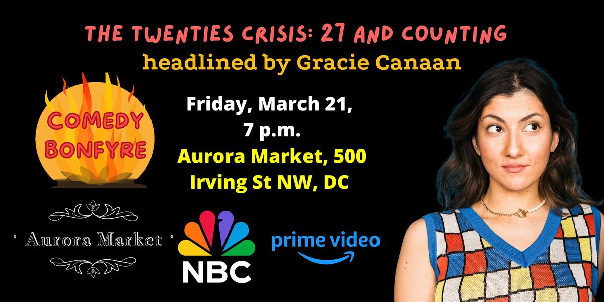 Twenties Crisis Comedy Show with Gracie Canaan