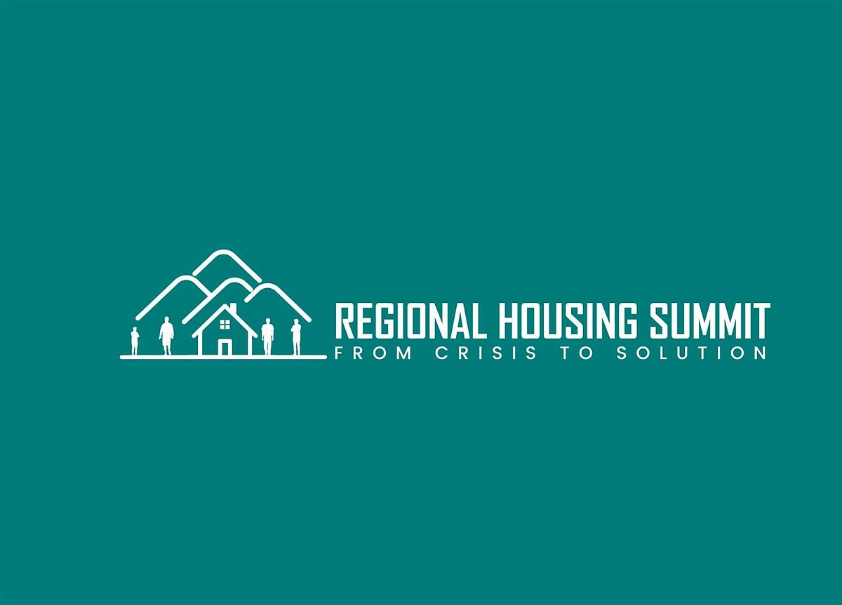 Regional Housing Summit: From Crisis to Solution