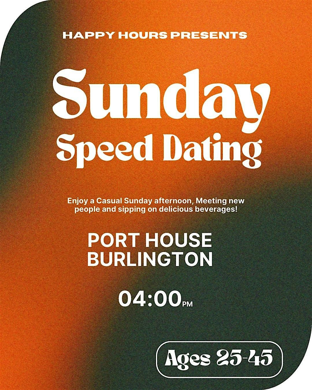 Sunday Speed Dating Ages 25-45@Port House Burlington