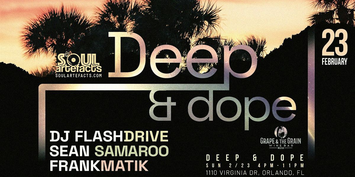 DEEP & DOPE at Grape & The Grain