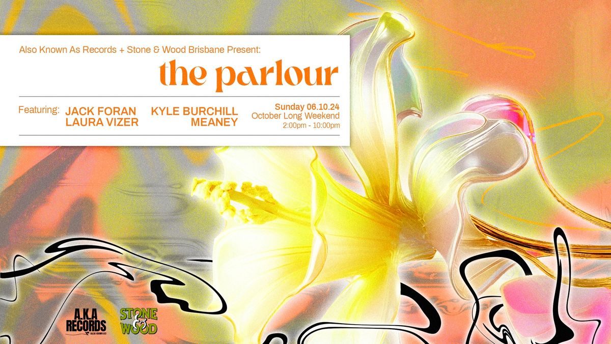 Also Known As Records + Stone & Wood Brisbane Presents: The Parlour