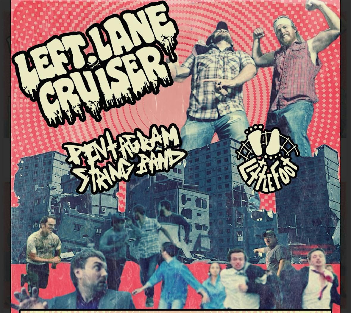 Left Lane Cruiser with The Pentagram String Band and Little Foot!!