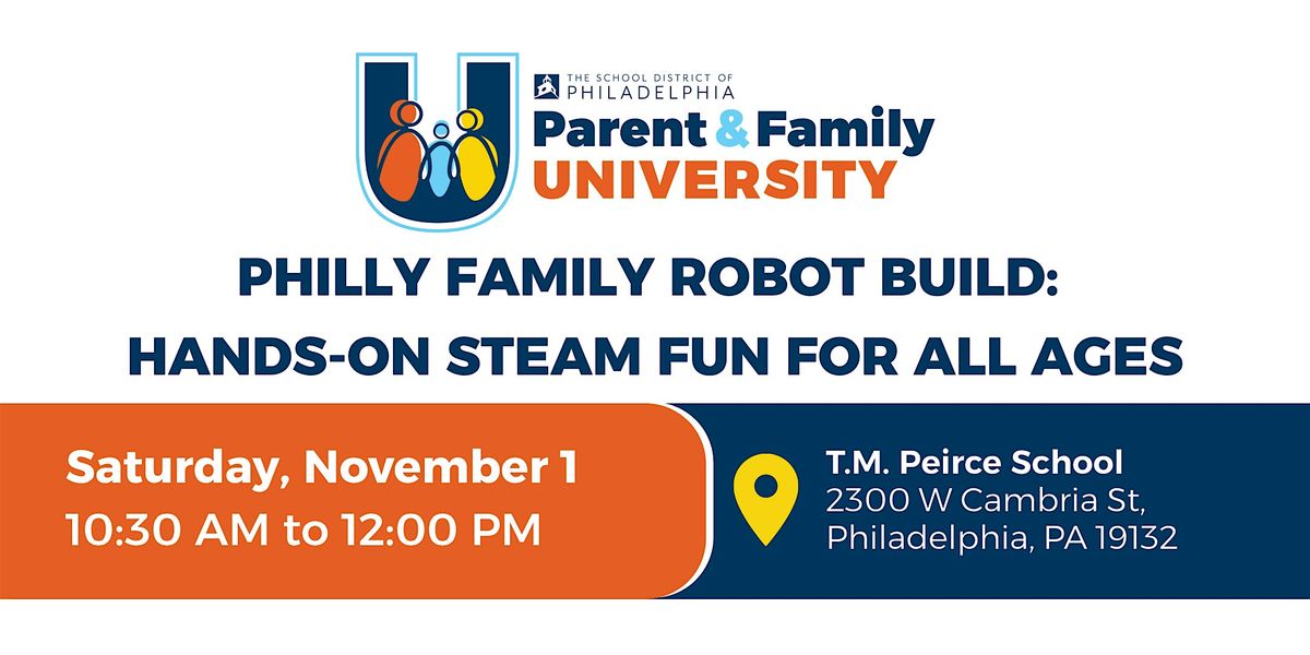 Philly Family Robot Build: Hands-On STEAM Fun for All Ages