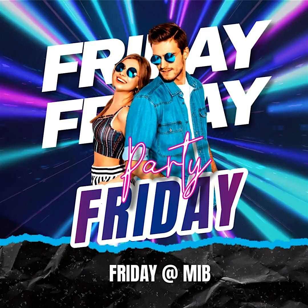 FRIDAY @ MIB MILANO