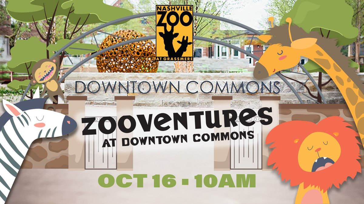 Zooventures at Downtown Commons