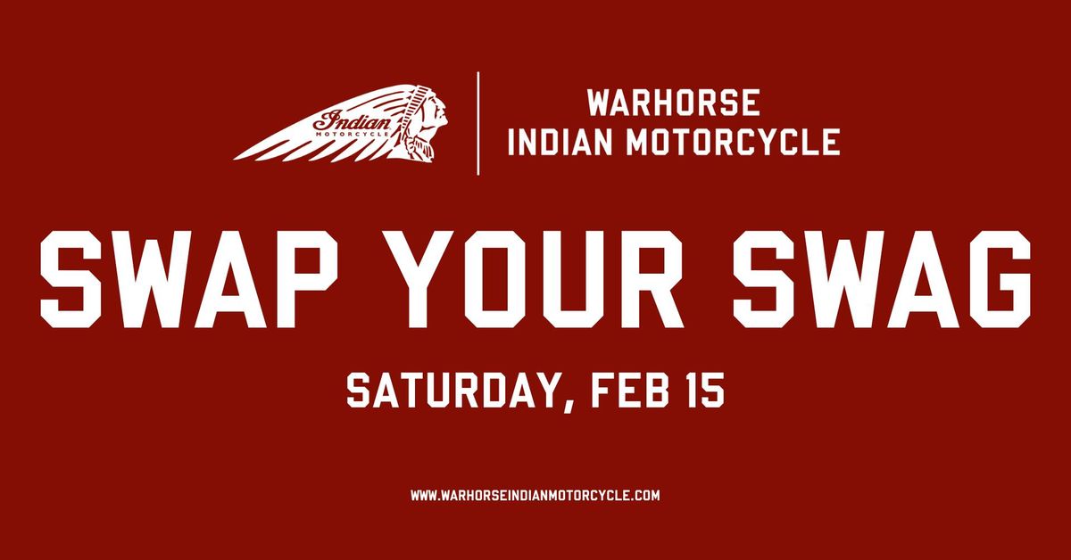 Swap Your Swag @ Warhorse Indian Motorcycle