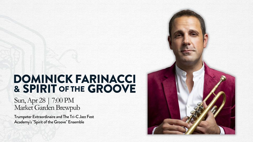 Dominick Farinacci and Spirit of the Groove