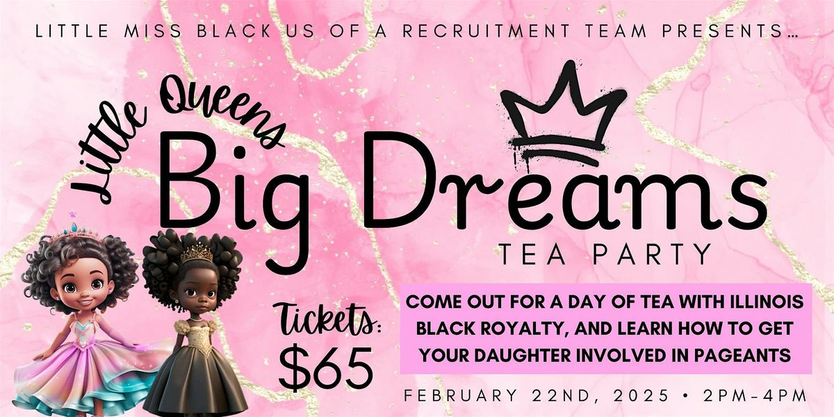 Little Queens, Big Dreams - Little Miss Black USoA Pageant Recruiting Event