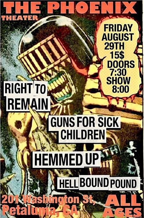 Right to Remain, Guns For Sick Children, Hemmed Up, Hell Bound Pound