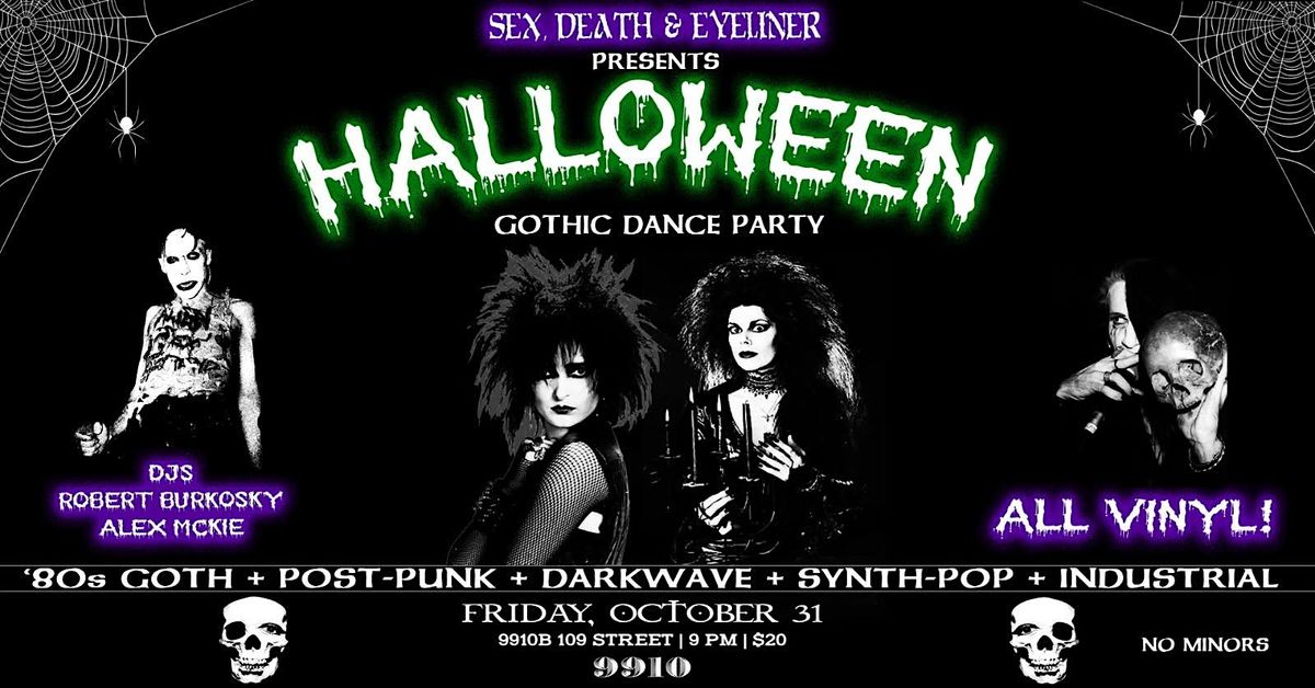 Sex, Death & Eyeliner: Halloween Gothic Dance Party