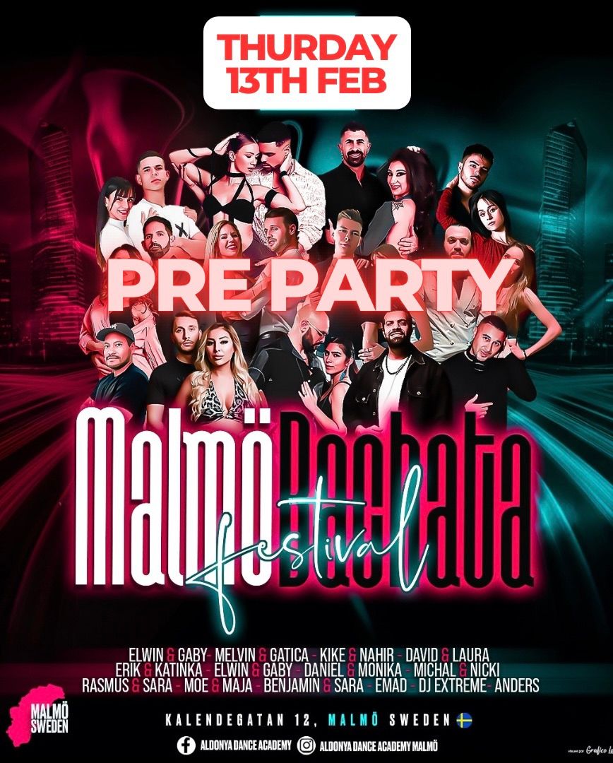 \u2605Pre Party \u2022 Malm\u00f6 Bachata Festival \u2022 Thursday 13th Feb \u2022 Torpgatan 21, Malm\u00f6\u2605