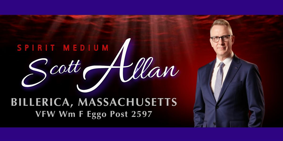 BILLERICA - An Evening of Spirit Messages with Medium Scott Allan