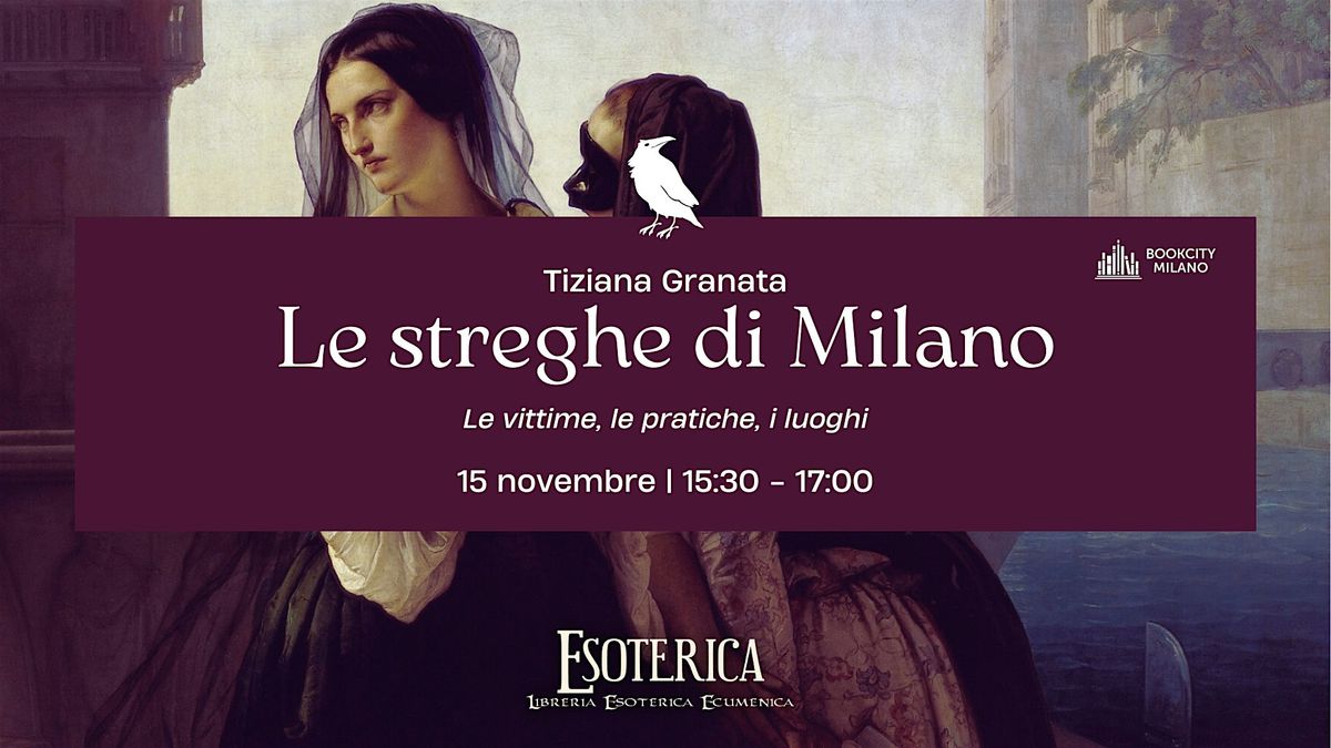 Conferenza "Le streghe di Milano" con Tiziana Granata