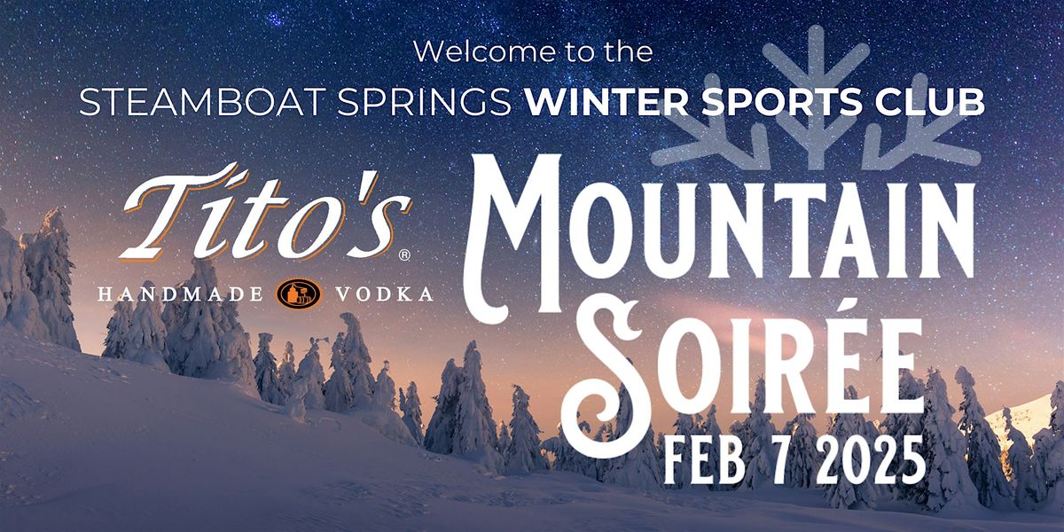 Tito's Mountain Soiree - 112th Steamboat Springs Winter Carnival