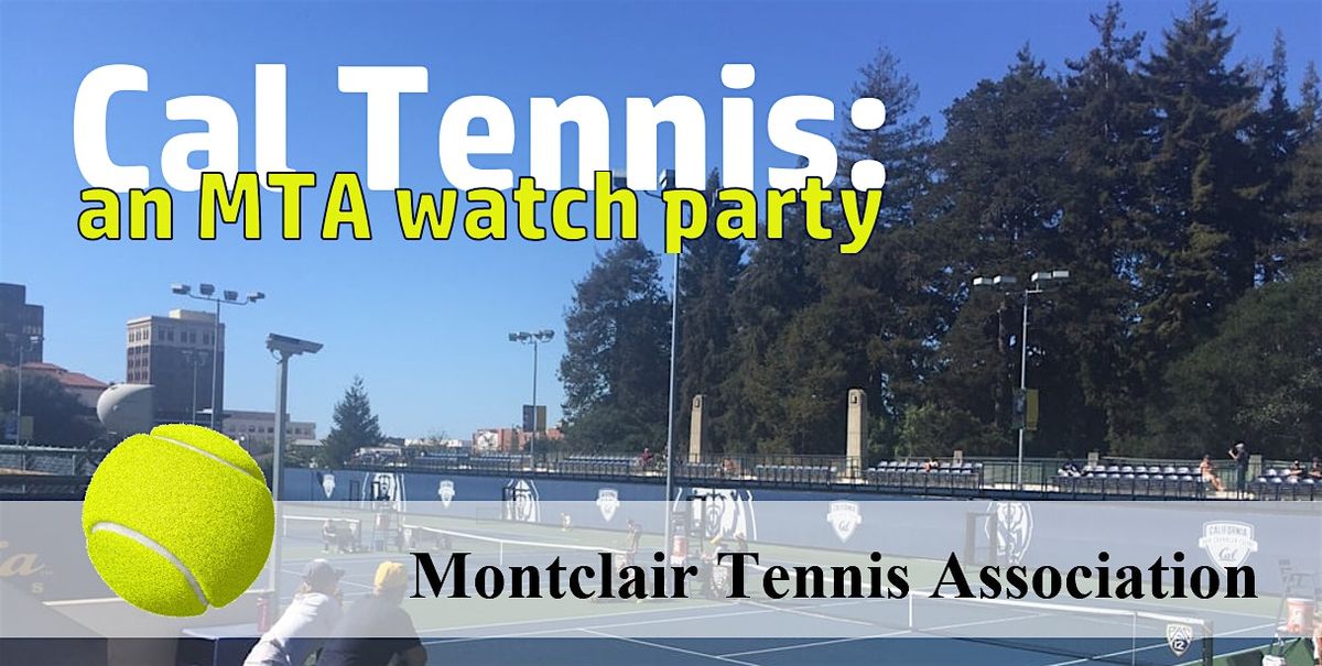 MTA Watch Party: Cal Men\u2019s Tennis at Hellman Tennis Complex