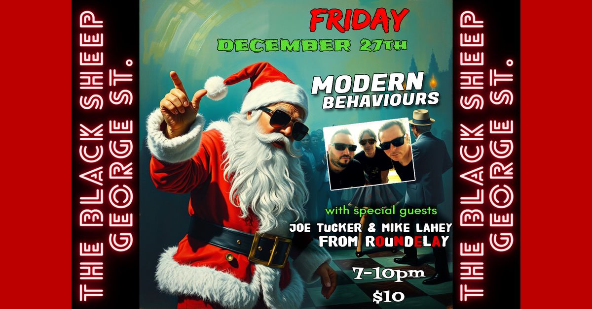 Modern Behaviours w\/ Special Guests, Joe Tucker and Mike Lahey from Roundelay!