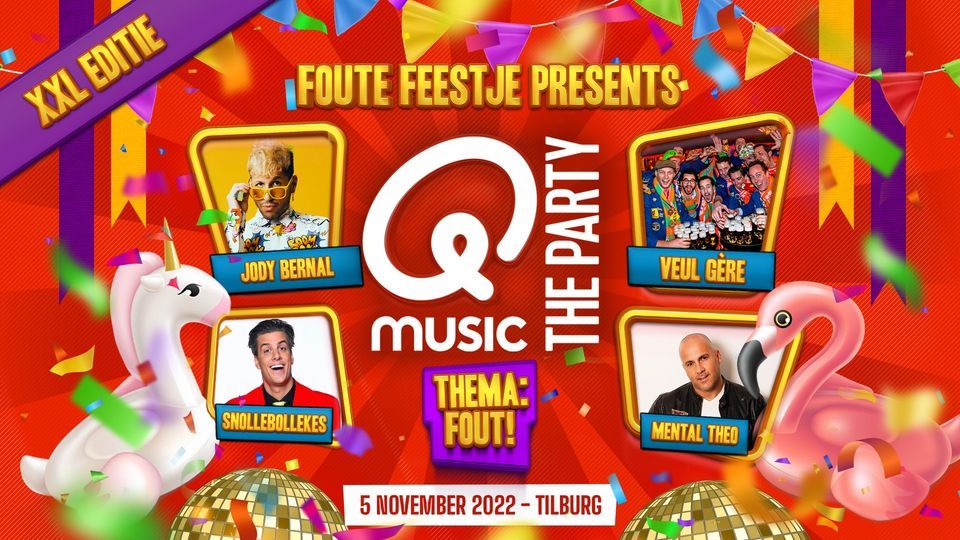 Foute Feestje XXL in Tilburg: Qmusic The Party FOUT and many more!