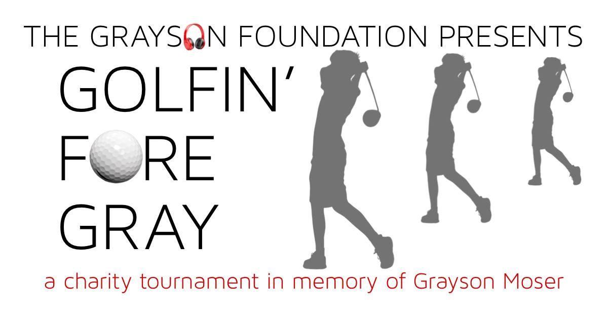 Golfin' Fore Gray Charity Tournament & Silent Auction