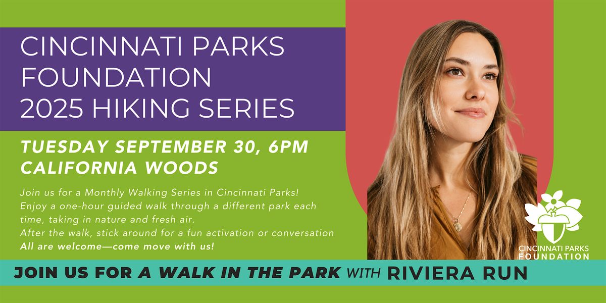 Cincinnati Parks + Rec for Wellness Monthly Hiking Series- Riviera Run