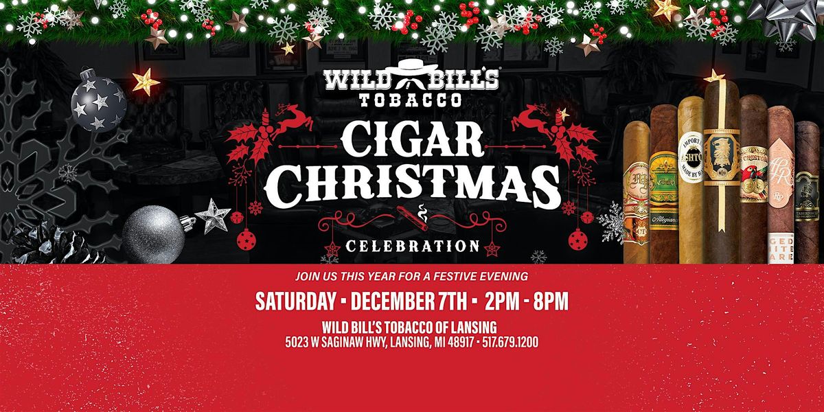 Cigar Christmas Celebration - Wild Bill's Annual Event