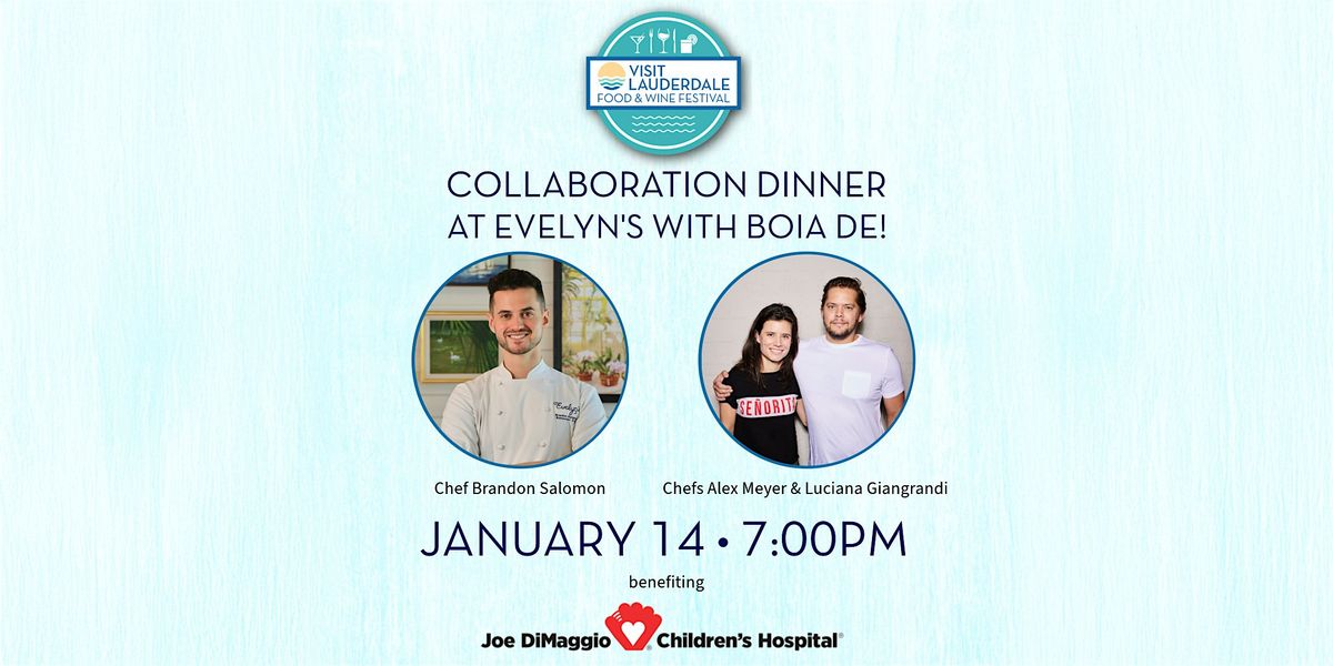 Collaboration Dinner at Evelyn\u2019s with Boia De!