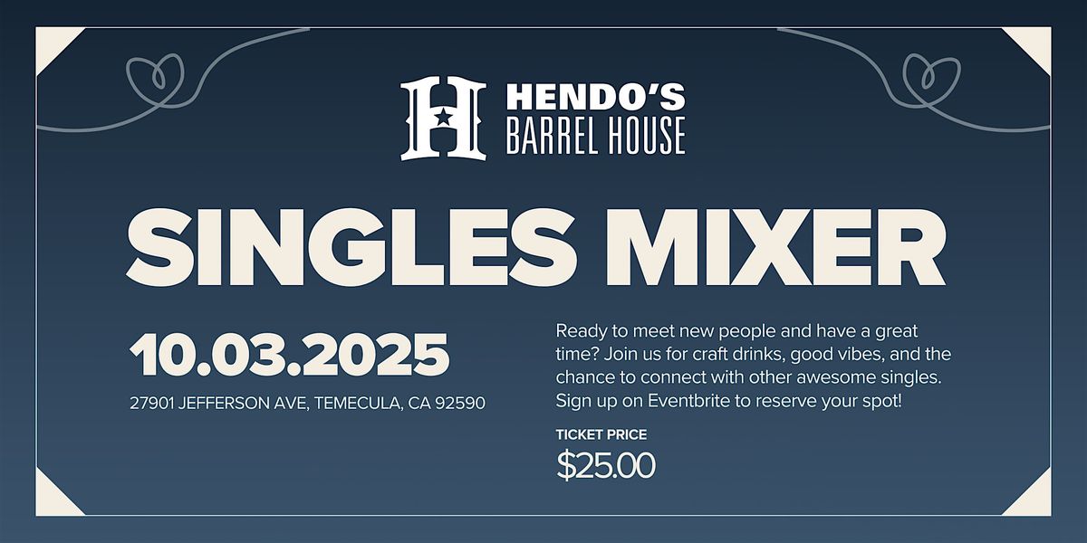 Singles Mixer at Hendo's Barrel House