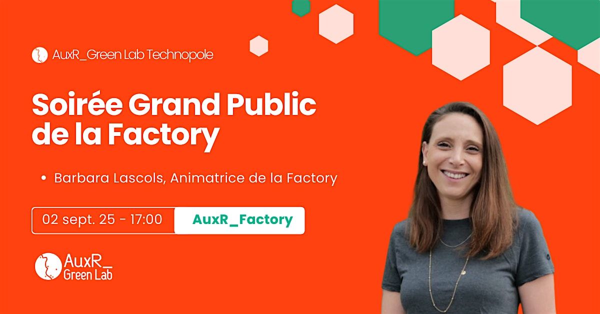 Soir\u00e9e Grand Public de la Factory