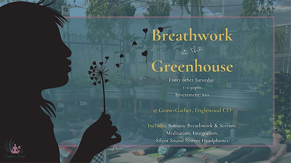 Breathwork at the Greenhouse