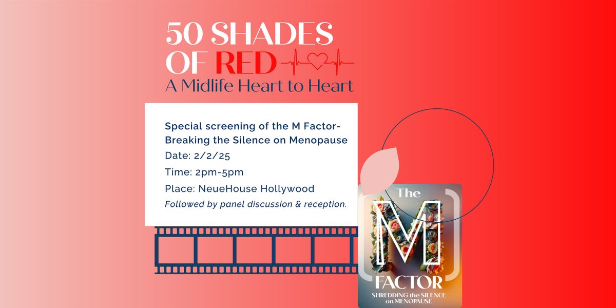 50  Shades of Red: A Midlife Heart to Heart:  The M Factor Screening