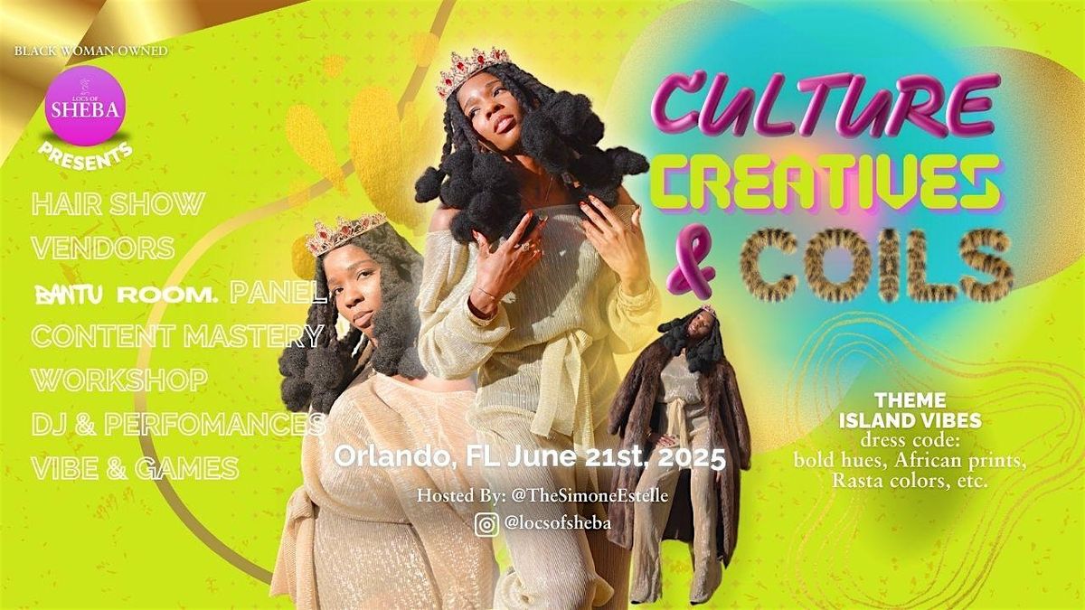 Locs of Sheba Presents: Culture, Creatives, & Coils | Orlando 2025