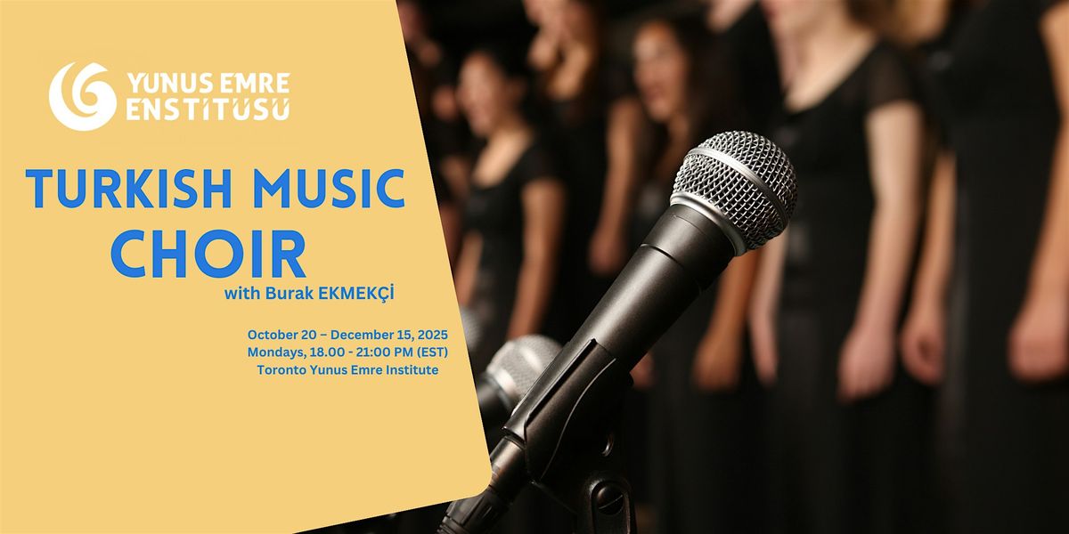 TURKISH MUSIC CHOIR -FALL TERM