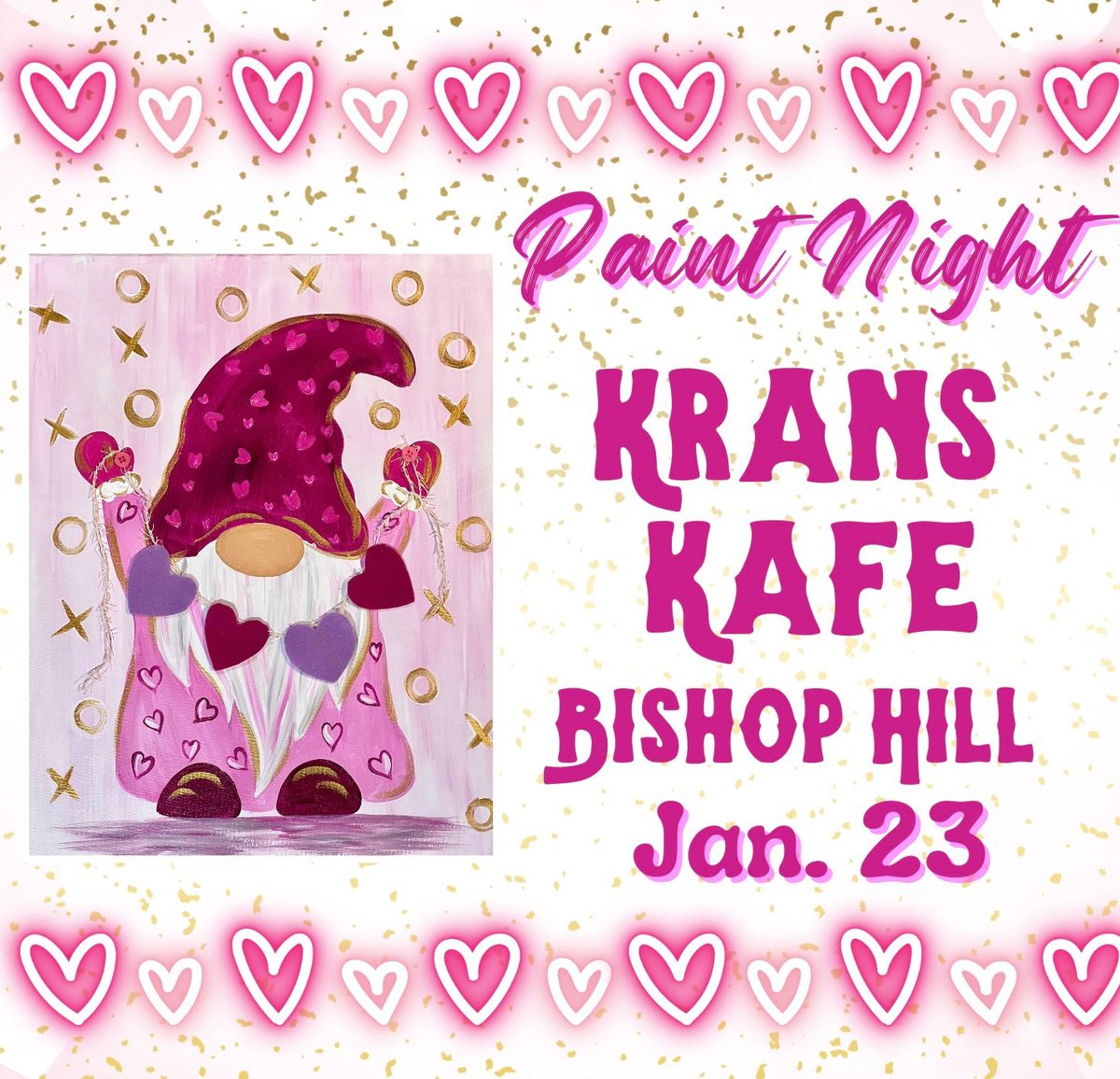 \u201cValentine Gnome\u201d Paint Night at Krans Kafe, Bishop Hill