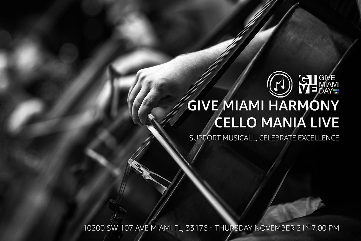 Give Miami Harmony: Cello Mania Live