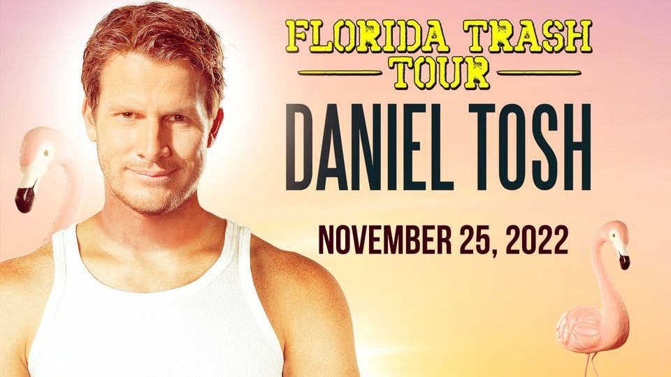 Daniel Tosh: Florida Trash Tour