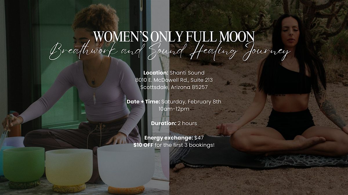 FULL MOON Women's Only Somatic Breathwork and Sound Healing Journey