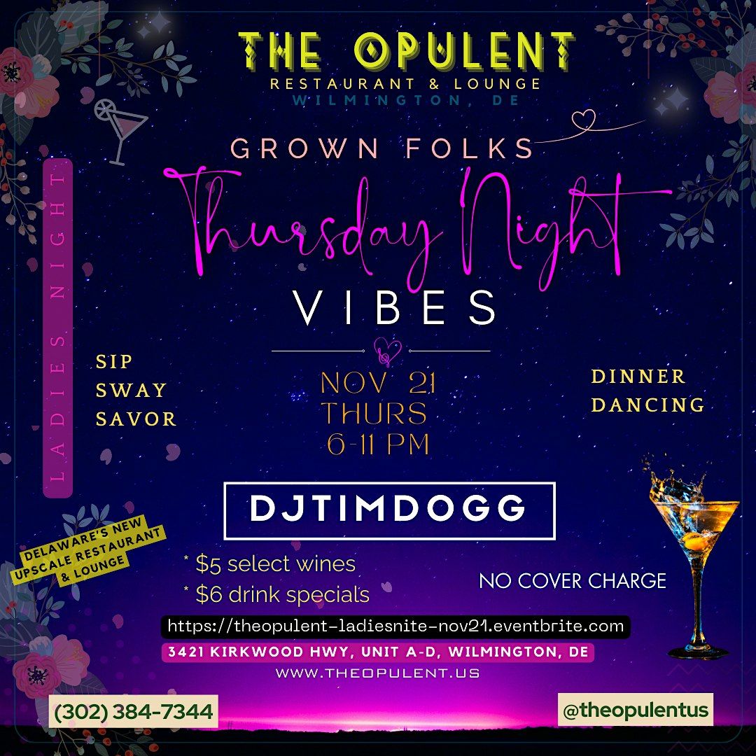 Thursday Night Grown Folks Vibe with DJTimDogg | Nov 21