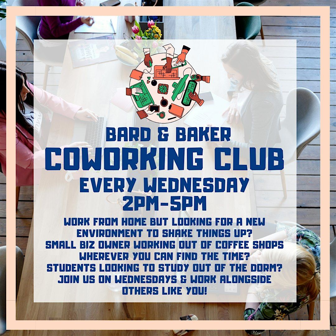 Coworking Club at Bard & Baker