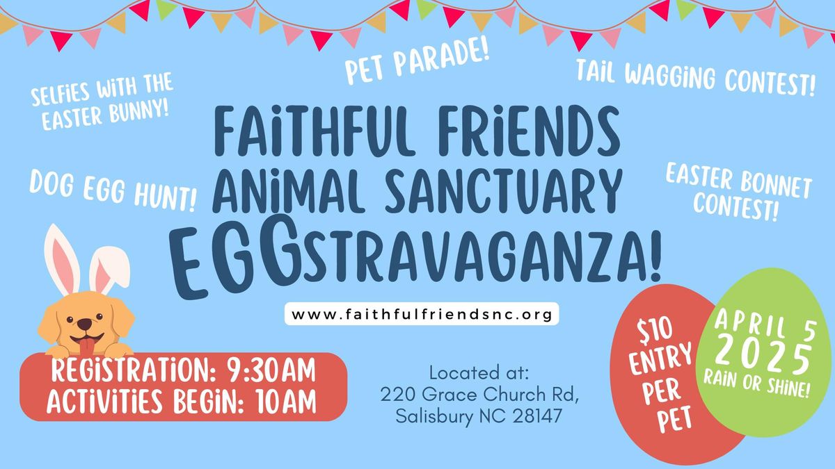 Faithful Friends Animal Sanctuary EGGstravaganza