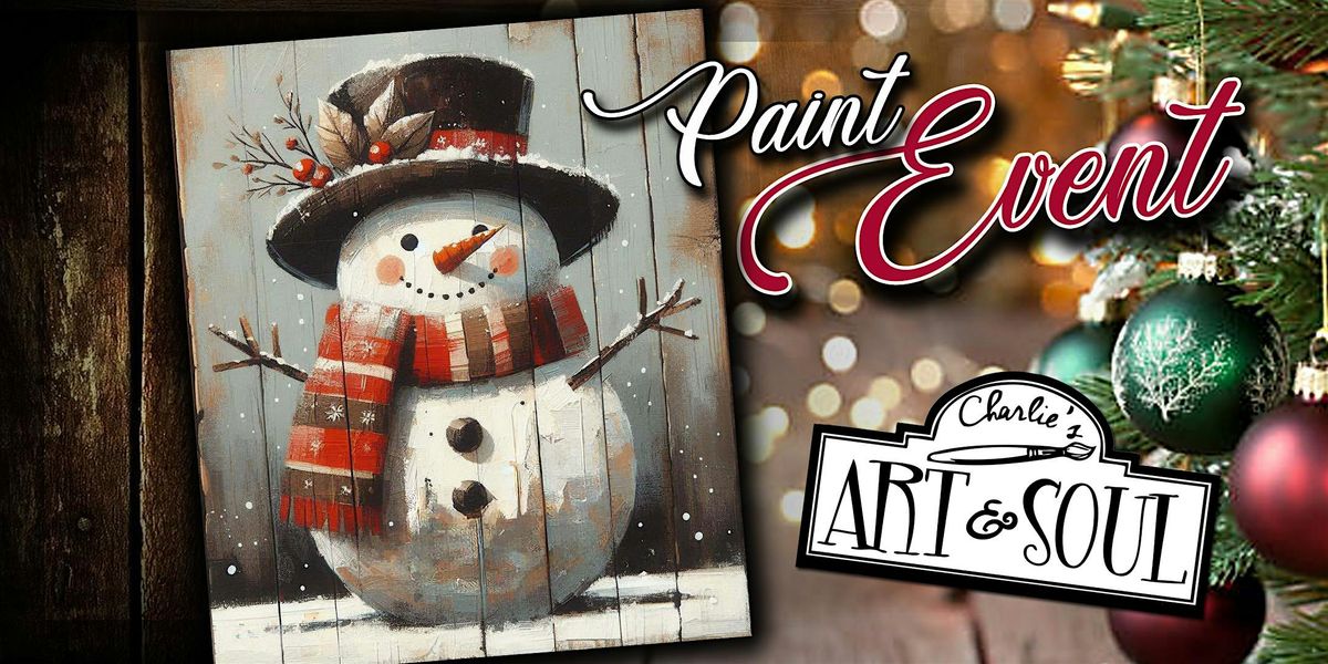 Come Paint this Snowman on wood with us @ Havana