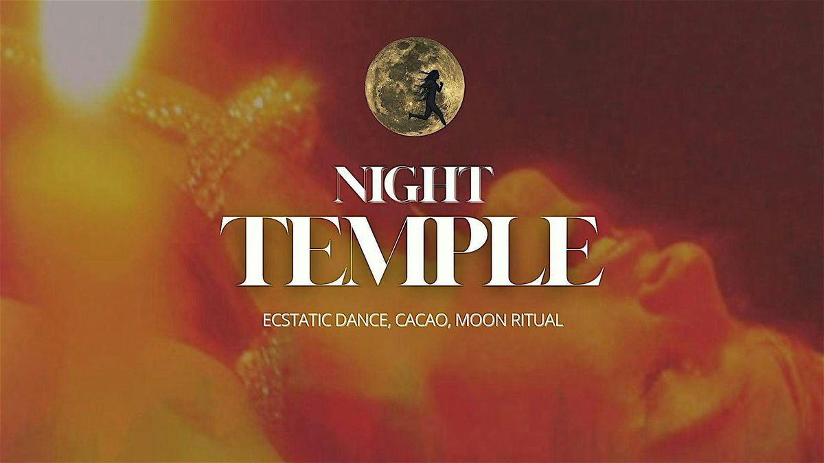 NIGHT TEMPLE (MOON PARTY)