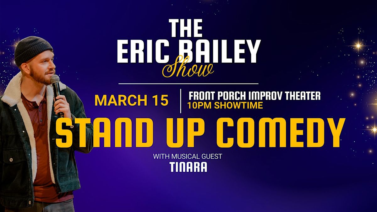 Comedian Eric Bailey Live at Front Porch Improv Theater (Stand Up Comedy)