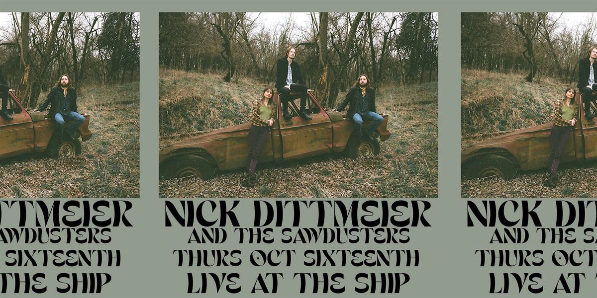 Nick Dittmeier & the Sawdusters