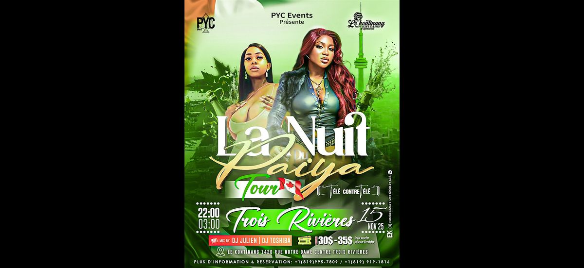 La Nuit Du Paiya Tour : Trois Rivi\u00e8res