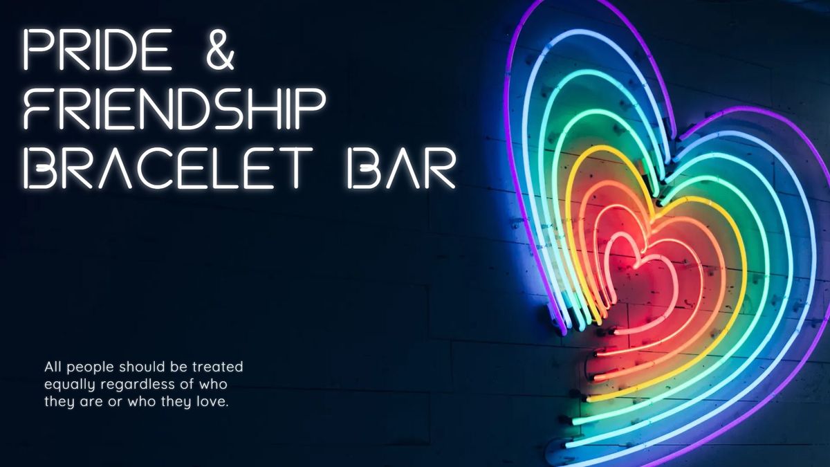 Pride & Friendship Bracelet Bar