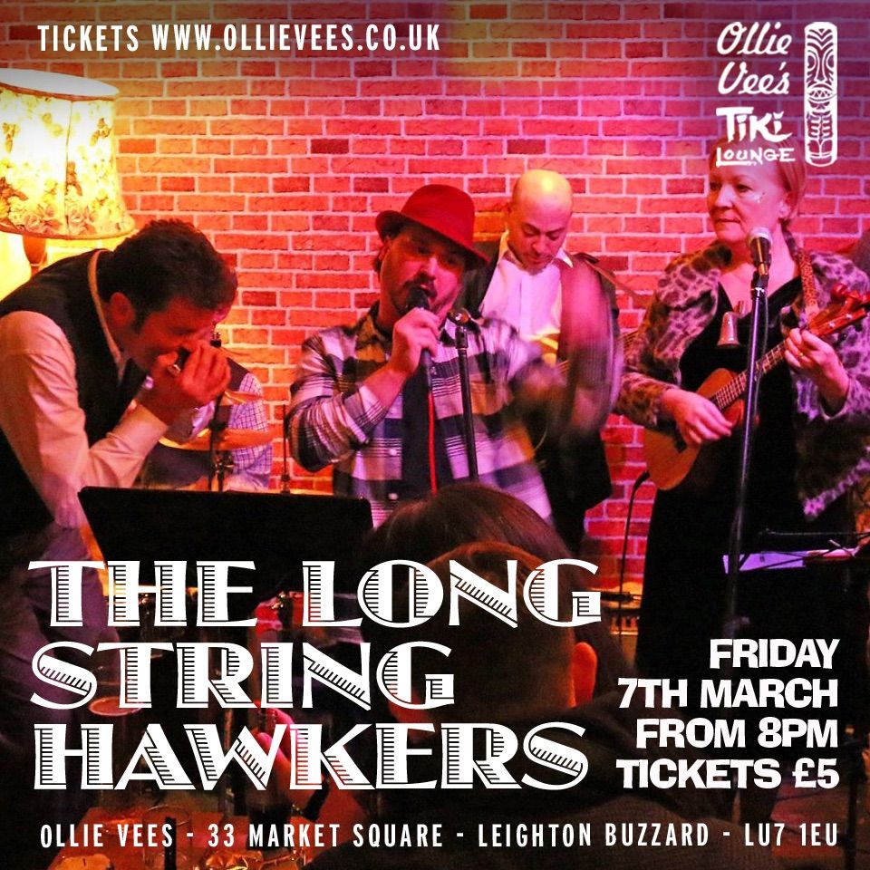 The Long String Hawkers Friday 07 March Tickets \u00a35