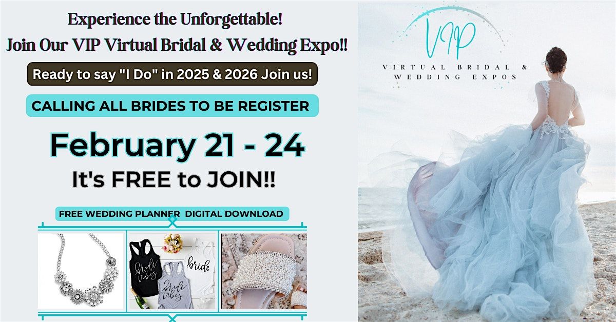 VIP Virtual Bridal & Wedding Expo - Starts February 21, 2025 at 8pm