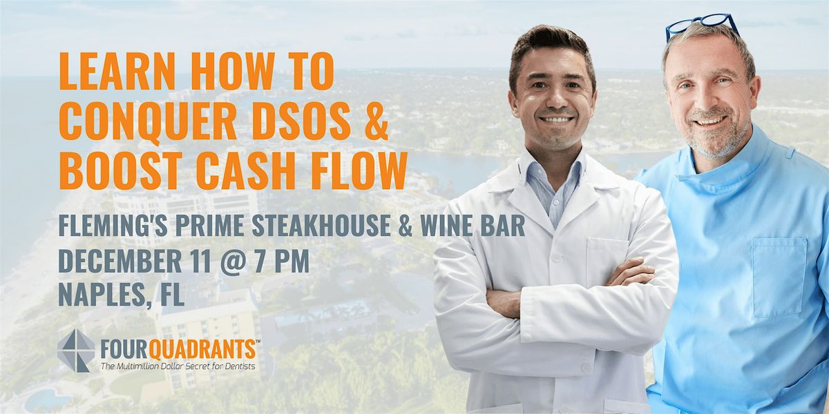 Learn How to Conquer DSOs & Boost Cash Flow - Naples, FL