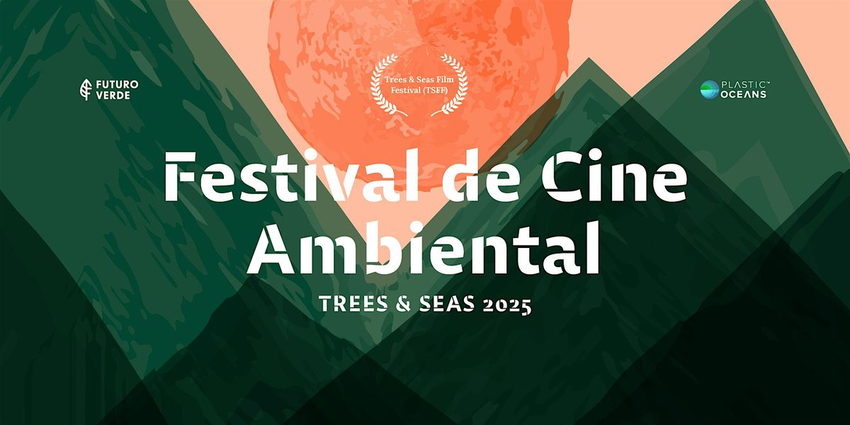 Festival de Cine Ambiental Trees and Seas