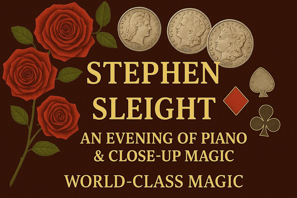 Stephen Sleight: Piano & Magic Dinner Show